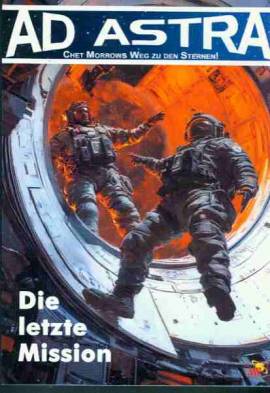 Ad Astra 44  -Die letzte Mission /aktuell - Abschlu�band - Bild vergr��ern 