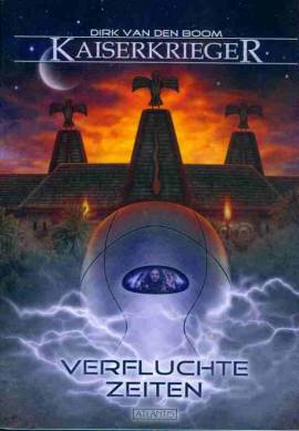 Kaiserkrieger 15 - Verfluchte Zeiten - akteuell - Bild vergr��ern 