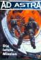 Ad Astra 44  -Die letzte Mission /aktuell - Abschlu�band