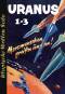 UWS 30: Uranus 1-3, Marsmenschen greifen uns an! (Austro-SF 2)